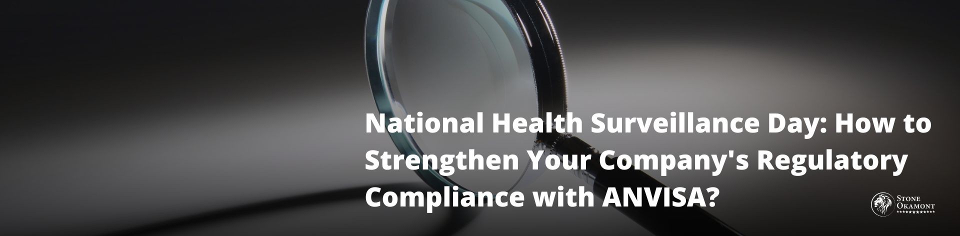 National Health Surveillance Day: How to Strengthen Your Company's Regulatory Compliance with ANVISA?