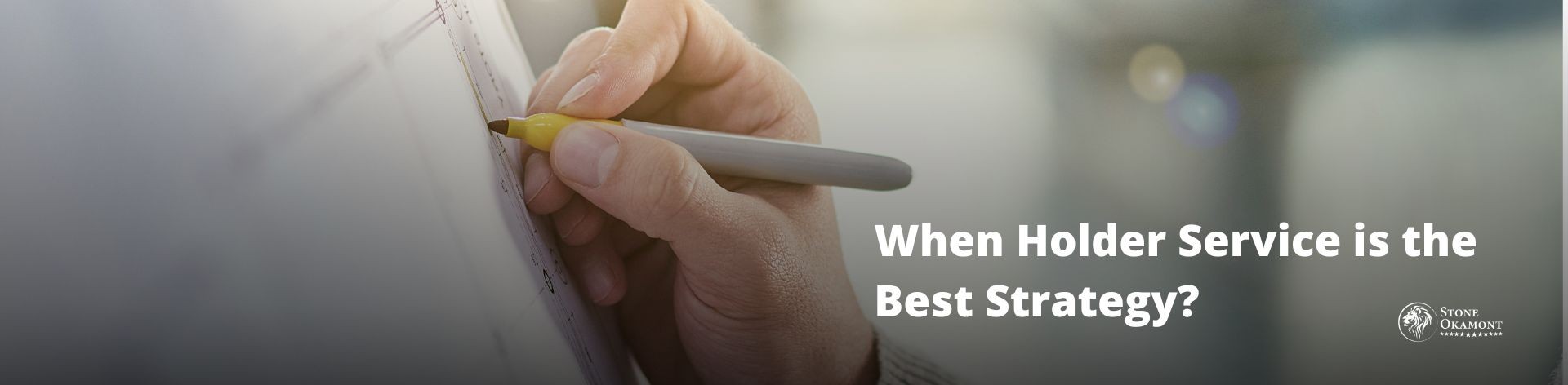 When Holder Service is the Best Strategy?